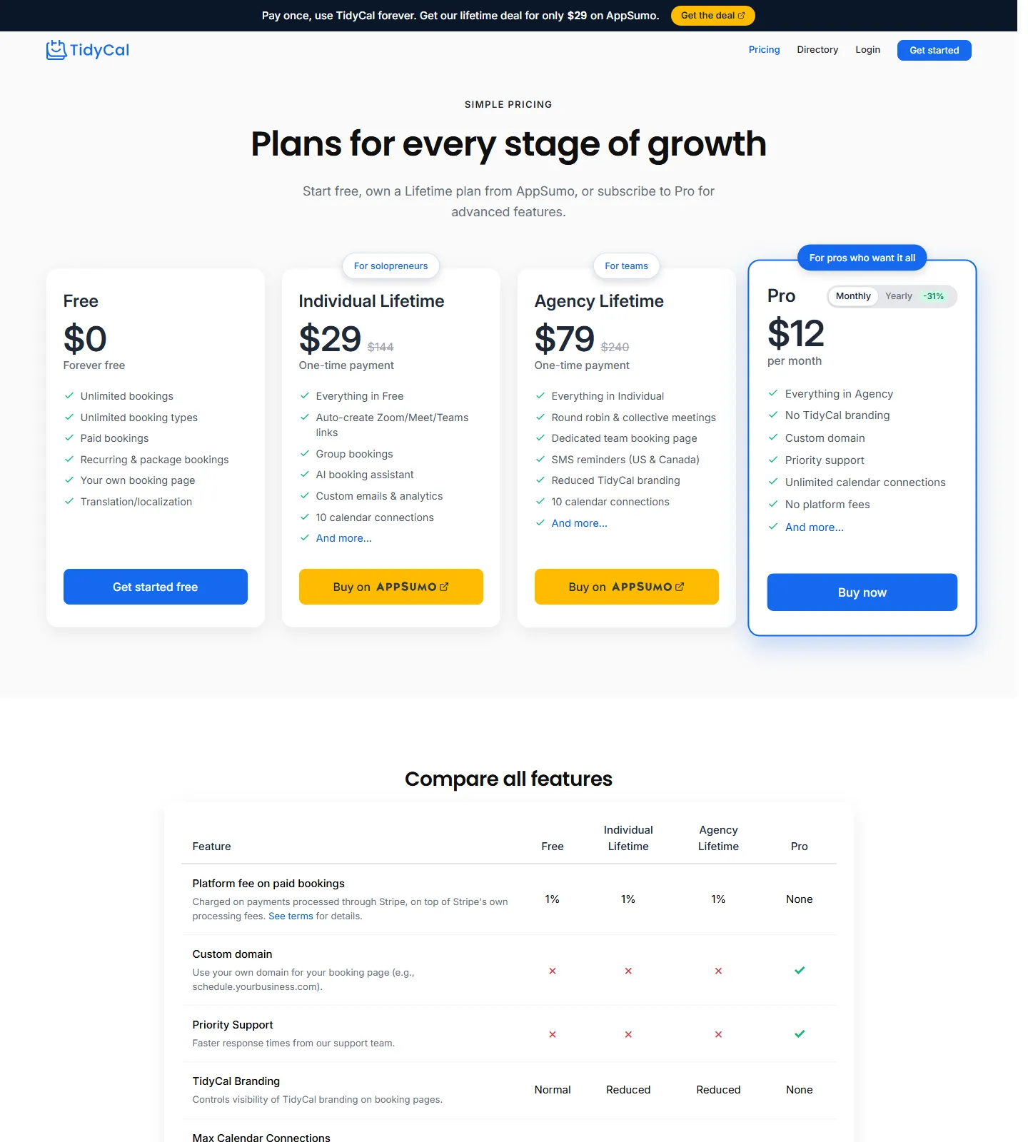 tidycal.com/pricing captured 2026-09-30: Free $0 forever with unlimited bookings & booking types (1 calendar, 1% platform fee); Individual Lifetime $29, Agency Lifetime $79, Pro $12/mo or $99/yr